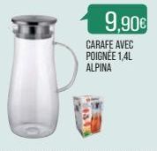 9,90€  CARAFE AVEC POIGNÉE 1,4L ALPINA 