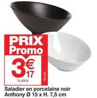 PRIX Promo  3€  la pièce  Saladier en porcelaine noir Anthony Ø 15 x H. 7,5 cm 