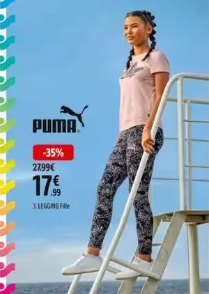 puma  -35%  27.99€  17€  17,99  3.legging fille  