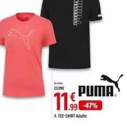 vuu  22.99€  puma 11.99 -47%  4. tee-shirt adulte 