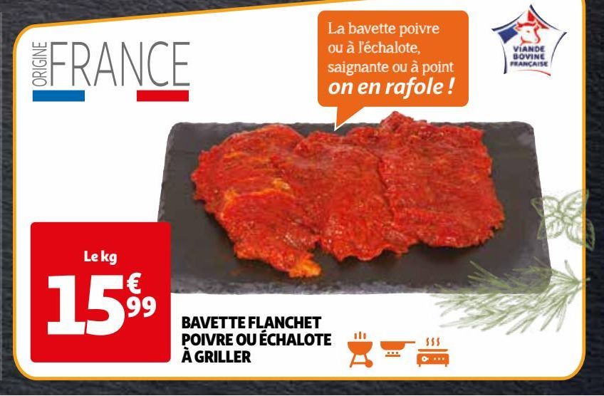 BAVETTE FLANCHET POIVRE OU ÉCHALOTE  À GRILLER