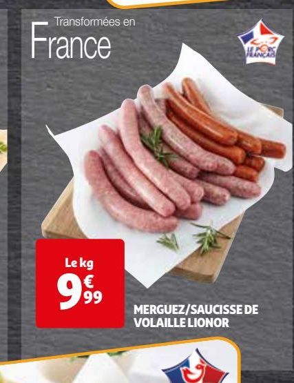 MERGUEZ/SAUCISSE DE  VOLAILLE LIONOR