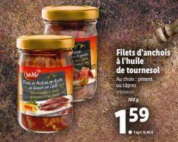 (M  Filets d'anchois  à l'huile  de tournesol  Au choix: piment ou capres  100 g  159  115,00€ 