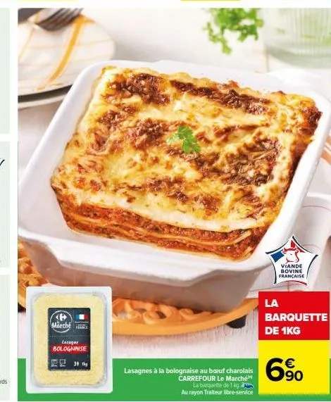 marché  lasagne  bolognaise  商品 #美  lasagnes à la bolognaise au boeuf charolais  carrefour le marché  la barquette de 1 kg.  au rayon traiteur libre-service  viande bovine française  la  barquette de 