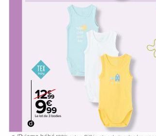 TEX  bay  12.99  €  999  Le lot de 3 bodies 