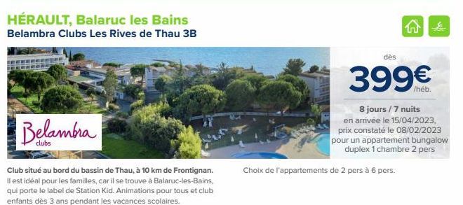 HÉRAULT, Balaruc les Bains Belambra Clubs Les Rives de Thau 3B  Belambra  Club situé au bord du bassin de Thau, à 10 km de Frontignan. Il est idéal pour les familles, car il se trouve à Balaruc-les-Ba