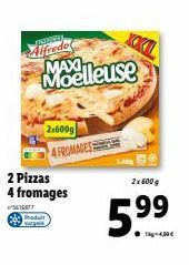 INGINCA  Alfrede  Moelleuse  2x600g  4 FROMAGES  2 Pizzas  4 fromages  ²5676677  2x 600g  ¹99 