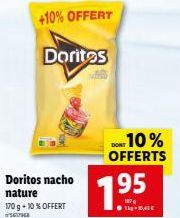 +10% OFFERT  Doritos  Doritos nacho nature 170 g + 10% OFFERT  டி  DONT 10% OFFERTS  195. 