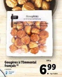 gougères à l'emmental français (2)  setod  produk  gougères artimentaç  500 g  6.99  