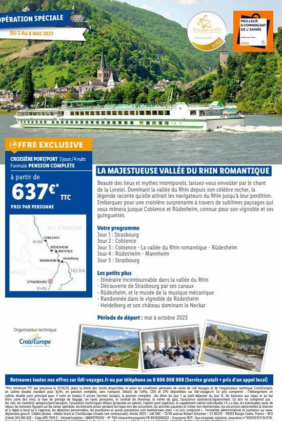 OPÉRATION SPÉCIALE  DU 2 AU 8 MAI 2023  TO MILTON  OFFRE EXCLUSIVE  CROISIÈRE PORT/PORT 5 jours/4 nuits Formule PENSION COMPLÈTE  à partir de  637€ TTC  PRIX PAR PERSONNE  RHIN  ALLEMAGNE  COBLENCE  S