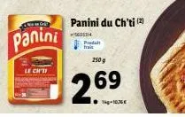 19  panini  le ch'ti  panini du ch'ti (2)  601114  produt  frais  250 g  269 