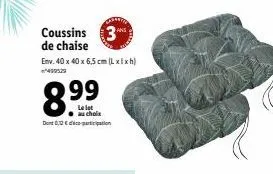 coussins 3" de chaise  env. 40 x 40 x 6,5 cm (l xlxh)  8.⁹9  le lot auchola  dont 0,12€-ration 