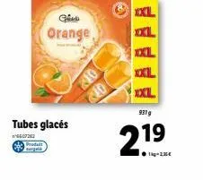 clus  orange  tubes glacés  0723 proda  otep  xxl xxl  xxl  xxl xxl  931g  23  21.⁹9⁹ 