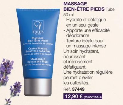 2  KIOTIS  PARIS  MASSAGE BIEN-ÊTRE PIEDS  l'Huile Essentielle de Lavande  CREMA MASAJE BIENESTAR PARA PIES an Aceite Esencial de Lavand  MASSAGGIO BENESSERE PIEDI all'Oli Essenziale di Lavende  MASSA