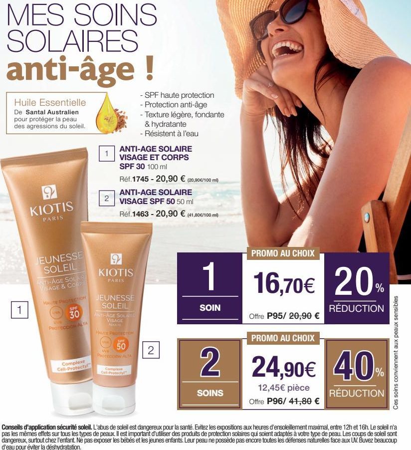 MES SOINS SOLAIRES anti-âge !  Huile Essentielle  De Santal Australien pour protéger la peau des agressions du soleil.  1  KIOTIS  PARIS  JEUNESSE SOLEIL  ANTI-AGE SOLAR VISAGE & CORPS  HAUTE PROTECTI