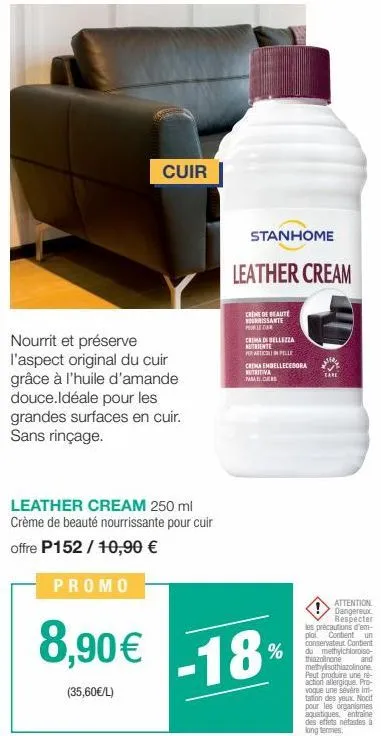 cuir  nourrit et préserve l'aspect original du cuir grâce à l'huile d'amande  douce.idéale pour les  grandes surfaces en cuir. sans rinçage.  leather cream 250 ml crème de beauté nourrissante pour cui