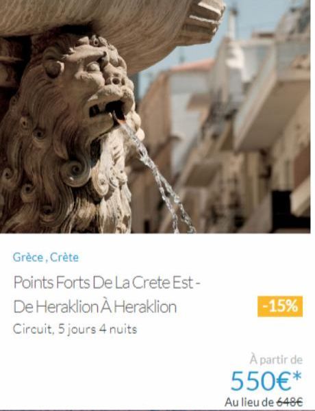 Grèce, Crète  Points Forts De La Crete Est -  De Heraklion À Heraklion  Circuit, 5 jours 4 nuits  -15%  À partir de  550€*  Au lieu de 648€  