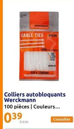 cable ties nylon  3  werckmann  2.5 x 100mm  03⁹0/st  0.0/st  €  100x 25  colliers autobloquants werckmann  100 pièces | couleurs...  