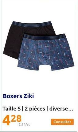 Boxers Ziki  Taille S | 2 pièces | diverse...  2.14/st  Consulter 