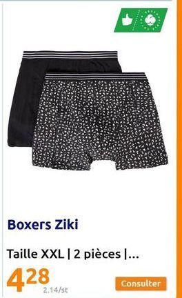 Boxers Ziki  Taille XXL | 2 pièces I...  428  2.14/st  Consulter 