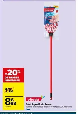 -20%  de remise immediate  11%  88  la ba  vileda  xt/  vileda  balai supermocio power manche telescopique en acier et franges 100% microfibre 