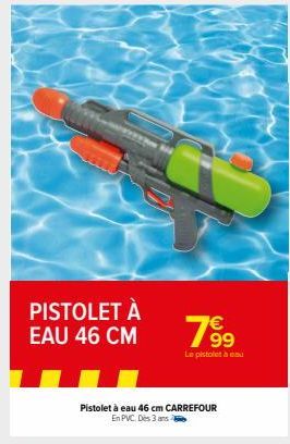 pistolet à eau Carrefour