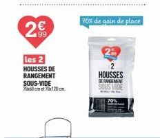 302  199  les 2  HOUSSES DE RANGEMENT SOUS-VIDE  70x80 cm et 70x120 cm.  70% de gain de place  2 HOUSSES DE RANGEMENT SOUS VIDE 