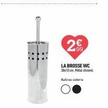 2€  99  LA BROSSE WC 38x18 cm. Metal chrome.  Autres coloris 