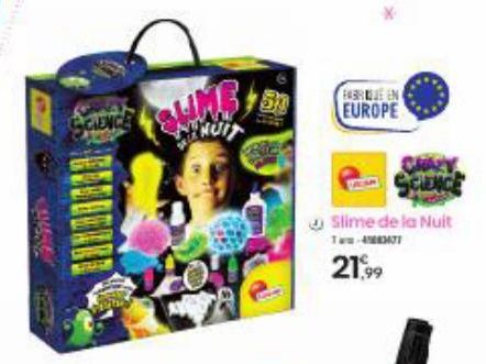 SCIENCE SUNE  CHINUIT  FABRE EN EUROPE  CHARY SCIENCE  Slime de la Nuit T-483671  21,99 