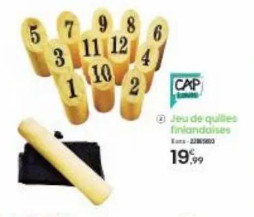 579 11 12  3  10  1  9.86  cap  jeu de quilles finlandaises tam-27865000  19,99 