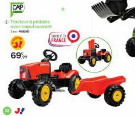 32  CAP  Ⓒ Tracteur à pédales avec capot ouvrant  2013  69,99  FABRUTIN  FRANCE 