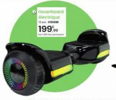 hoverboard électrique  199,99 