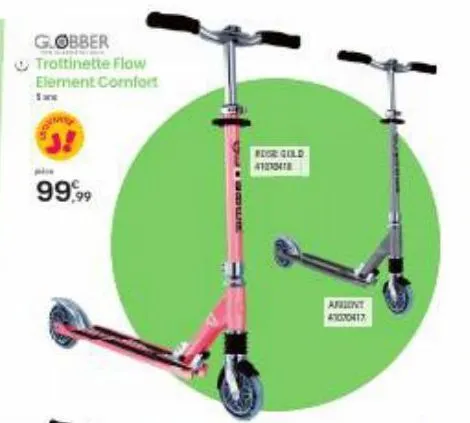 g.obber trottinette flow element comfort  fare  99,99  four gold 41230418  arizont 47070417 