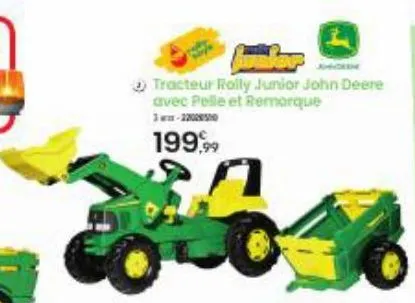 tracteur roily junior john deere avec pelle et remorque 3-220850  199,99  6 