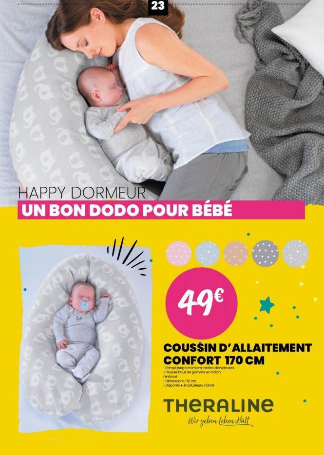 303030  C  HAPPY DORMEUR UN BON DODO POUR BÉBÉ  500  O  1150  23  96  49€  COUSSIN D'ALLAITEMENT CONFORT 170 CM  Remplissage en micro-perles silencieuses Housse haut de gamme en coton renforcé - Dimen