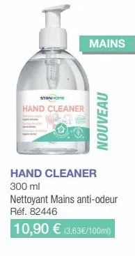 stanhome  hand cleaner  mains  nouveau  hand cleaner 300 ml  nettoyant mains anti-odeur réf. 82446  10,90 € (3,63€/100ml) 