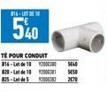 816-LOT DE  540  TÉ POUR CONDUIT 016-Lot de 10 000.00 5640 828-Lot de 10200381 825-Lot de 512000382  S450 2070 