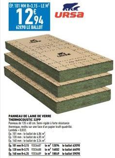 PANNEAU DE LAINE DE VERRE THERMOCOUSTIC 32PP  Panneau de 135 x 60 cm Semi-rigide à forte résistance  thermiqut, tewifts sor une face on papier hratuட.  Lambda-0,032.  ÉP. 101 MM R=3,15-LE M²  1294 URS