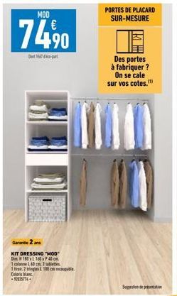 Garantie 2 ans  KIT DRESSING "MOD" Di 180 L 160P 40 cm.  1 calanne L 40 cm 3 tabletes 1 tiroir 2 tringles 100 cm republe Coloris blanc -9215774  PORTES DE PLACARD SUR-MESURE  Des portes à fabriquer ? 