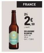 FRANCE  2%  2€  2,50  LUNTE  DELABONNE BLANCHE  48% vol.  33 d LeL:7.58 € 
