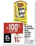 ener  29  1-10  -100%  sur le 3  frido  baton berger mini  101 par  c  92  notare  bbåton de berger mini nature  justin  bridou  100g le kg: 28€90 ou x3 19620 