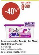 OMO  Lessive capsules Rose & Lilas Blanc OMO Rosir de Plaisir x 27 (467 g)  Autres varietes disponibles Le kg: 17632-L'unité 1348  SOIT L'UNITÉ:  8609  NOUVEAU 3X: 