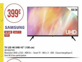 399€  SAMSUNG  4K UHD SMART TV  HOME  TV LED 4K UHD 43" (108 cm) UE43MU7025  UHD  108 CM 