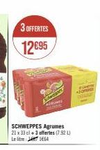 3 OFFERTES  12€95  SCHWEPPES Agrumes 21 x 33 cl + 3 offertes (7.92 L) Le litre: Jeet 1654  Schwepes Advomes  overs  Jonas 