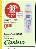 -68%  CASHOTTES  SUM  2  Casino  L'UNITÉ: 1626 PAR 2 JE CARNOTTE:  0€86  BRUME  DEAD 