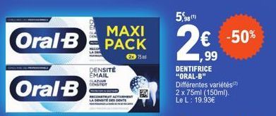 Oral-B  Oral-B  MAXI PACK  DENSITÉ EMAIL SLATIN DONTOT  98 (1)  -50% 