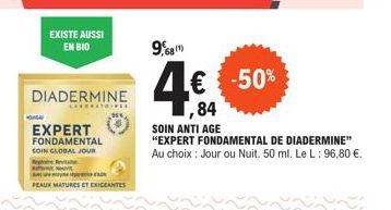 HONGA  EXISTE AUSSI EM BIO  DIADERMINE  EXPERT FONDAMENTAL  SOIN GLOBAL JOUR Romer Revie w  Back PEAUX MATURES ET EXIGENTES  9,68  4€  84  SOIN ANTI AGE  "EXPERT FONDAMENTAL DE DIADERMINE" Au choix : 