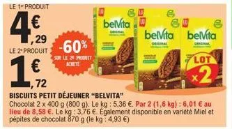 le 1 produit  ,29  le 2º produit  10/12  72  -60%  sur le 2 produtt achete  e  belvíta  99  eu  belvita belvita  lot  6 