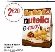 Nutella B-ready FERRERO Etui de 6 pieces (132) Le kg: 16€67  BARO nutella B-ready 