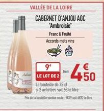 CABERNET D'ANJOU AOC "Ambroisie  Franc & Fruité Accords mets vins  9° LE LOT DE 2  La bouteille de 75 cl  si 2 achetées soit 6€ le litre  de la bouteille vendum sede56196692  €  -450 